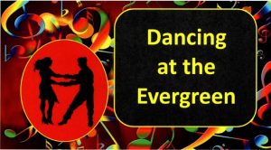 Saturday Social Dances- Evergreen